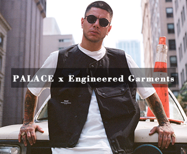 PALACE x Engineered Garments 联名系列